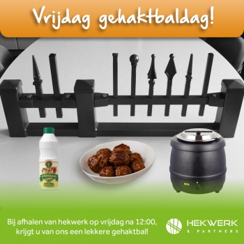Bij het afhalen van hekwerk op de vrijdagmiddag krijgt u een smakelijke gehaktbal Bij het afhalen van hekwerk op de vrijdagmiddag krijgt u een smakelijke gehaktbal